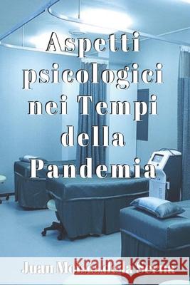 Aspetti psicologici nei tempi della Pandemia Anna Bini                                Juan Mois 9788835405894 Tektime - książka