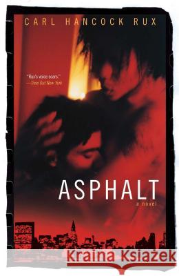 Asphalt: A Novel Carl Hancock Rux 9780743474016 Simon & Schuster - książka