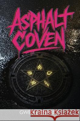 Asphalt Coven Gwen DeMarco 9781963906370 Mary Sue Dies Publishing - książka