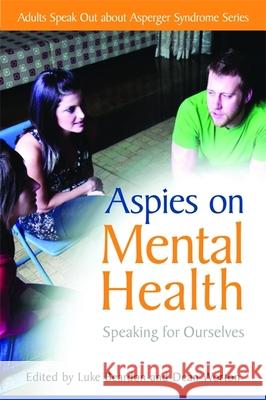 Aspies on Mental Health: Speaking for Ourselves Goldthorpe, Natasha 9781849051521  - książka
