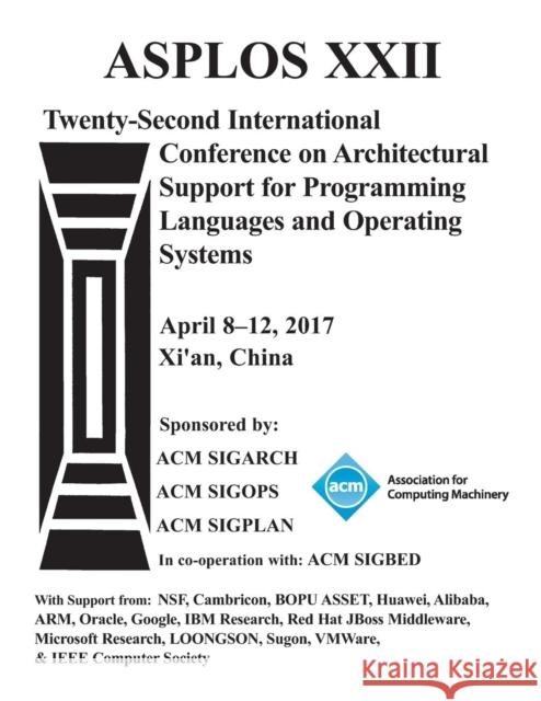 ASPLOS 17 Architectural Support for Programming Languages and Operating Systems Asplos 17 Conference Committee 9781450344654 ACM - książka