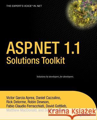 ASP.Net 1.1 Solutions Toolkit Victor Garcia Aprea Daniel Cazzulino Rick Delorme 9781590594469 Apress - książka