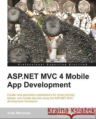 ASP.Net MVC 4 Mobile App Development Meadows, Andy 9781849687362  - książka