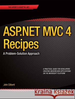 ASP.NET MVC 4 Recipes: A Problem-Solution Approach Ciliberti, John 9781430247739  - książka