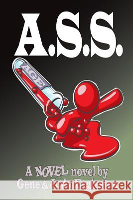 A.S.S. Gene Eggleston Judi Drake 9781981420803 Createspace Independent Publishing Platform - książka