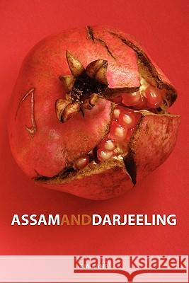 Assam & Darjeeling T. M. Camp 9780982560334 Aurohn Press - książka