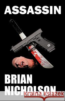 Assassin Brian Nicholson 9781466929357 Trafford Publishing - książka