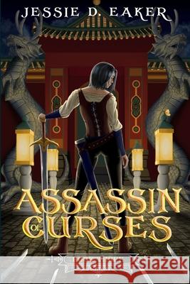 Assassin of Curses: (The Coren Hart Chronicles Book 3) Jessie D. Eaker 9781734129342 Jessie D. Eaker - książka