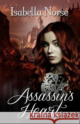 Assassin's Heart Isabella Norse 9780991237111 Redheadedviking Publications - książka