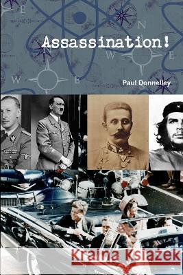 Assassination! Paul Donnelley 9781908963031 Dataday Publishing - książka