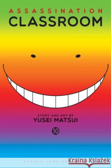 Assassination Classroom, Vol. 10 Yusei Matsui 9781421583228 Viz Media, Subs. of Shogakukan Inc - książka