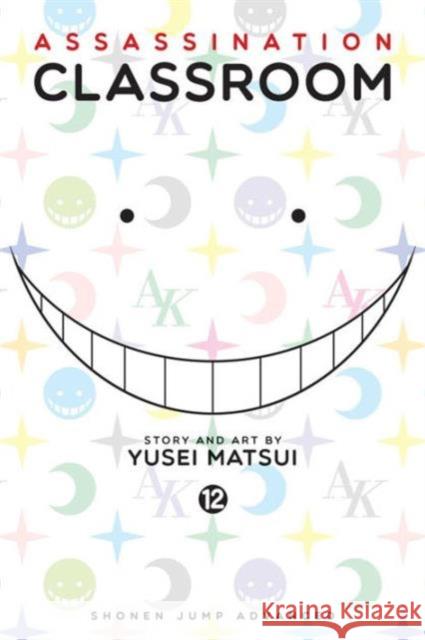 Assassination Classroom, Vol. 12 Yusei Matsui 9781421583242 Viz Media, Subs. of Shogakukan Inc - książka