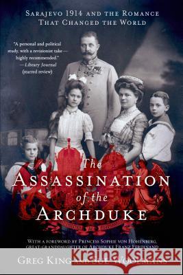 Assassination of the Archduke King, Greg 9781250055460 St. Martin's Griffin - książka