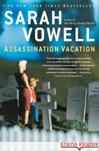 Assassination Vacation Sarah Vowell 9780743260046 Simon & Schuster - książka