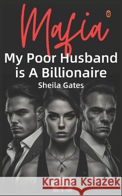 Assassinations(My Poor Husband is A Billionaire Mafia Volume 6) Sheila Gates   9798389971530 Independently Published - książka