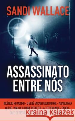 Assassinato Entre Nós Sandi Wallace 9784824106063 Next Chapter Gk - książka