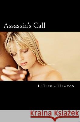 Assassin's Call Leteisha Newton 9781463505226 Createspace - książka