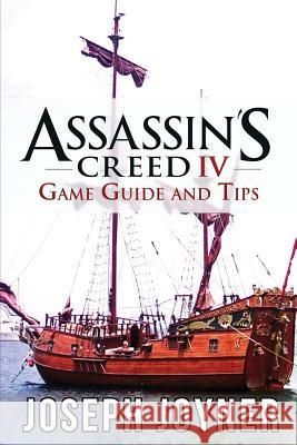 Assassin's Creed 4 Game Guide and Tips Joseph Joyner 9781630228378 Comic Stand - książka
