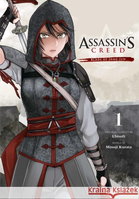 Assassin's Creed: Blade of Shao Jun, Vol. 1 Minoji Kurata 9781974721238 Viz Media, Subs. of Shogakukan Inc - książka