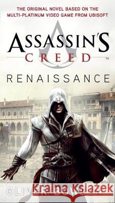 Assassin's Creed: Renaissance Oliver Bowden 9780441019298 Ace Books - książka