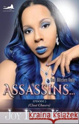 Assassins...Episode 2: Clout Chasers Joy Deja King 9781942217367 King Productions - książka