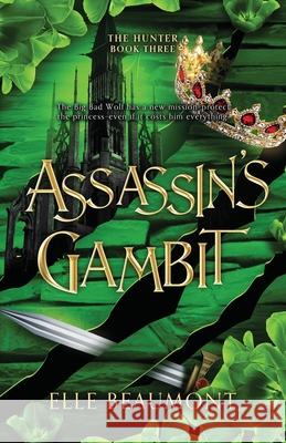 Assassin's Gambit Elle Beaumont 9781964655055 Midnight Tide Publishing - książka