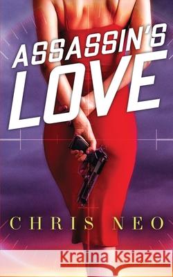 Assassin\'s Love Chris Neo 9781739630225 Ccng Ltd - książka