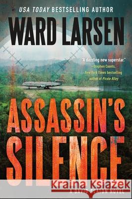 Assassin's Silence: A David Slaton Novel Larsen, Ward 9781250773708 St. Martins Press-3PL - książka