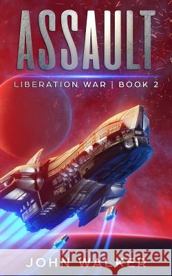 Assault: Liberation War Book 2 John Walker 9781794538061 Independently Published - książka