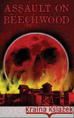 Assault On Beechwood Oscar Lopez 9798547385797 Independently Published - książka