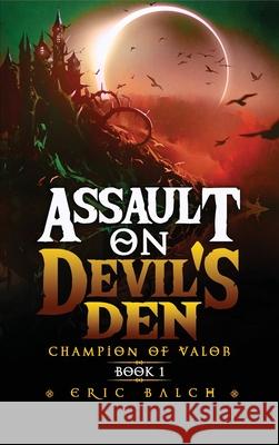 Assault on Devil's Den: Champion of Valor Book 1 Eric Balch 9781735549620 Eric Balch - książka