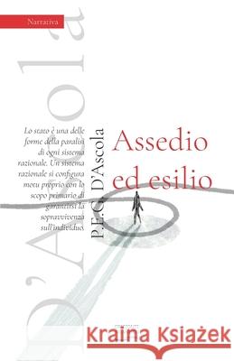 Assedio ed esilio P E G D'Ascola 9798758491126 Independently Published - książka