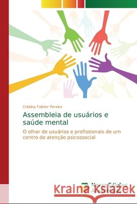 Assembleia de usuários e saúde mental Folster Pereira, Cristina 9786202196338 Novas Edicioes Academicas - książka