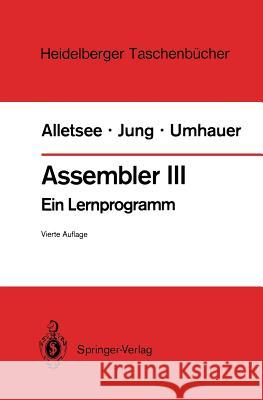 Assembler III: Ein Lernprogramm Alletsee, Rainer 9783540183242 Springer - książka