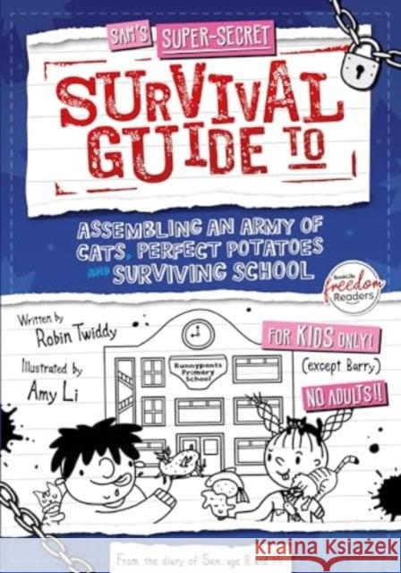 Assembling an Army of Cats, Perfect Potatoes and Surviving School Robin Twiddy 9781805052050 BookLife Publishing - książka