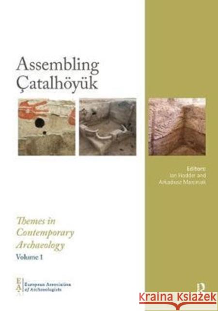 Assembling Çatalhöyük Hodder, Ian 9780815372424 CRC Press Inc - książka