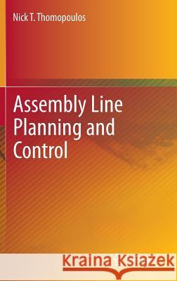 Assembly Line Planning and Control Nick T. Thomopoulos 9783319013985 Springer - książka