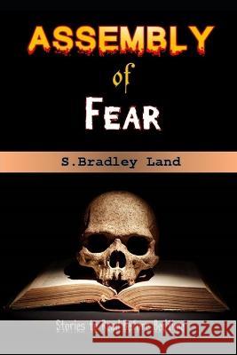 Assembly of Fear: Stories to Read Before Bedtime S Bradley Land 9798356496561 Independently Published - książka
