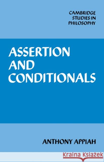 Assertion and Conditionals Anthony Appiah 9780521071291 Cambridge University Press - książka