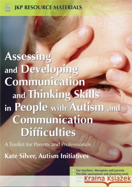 Assessing and Developing Communication and Thinking Skills in People with Autism and Communication Difficulties: A Toolkit for Parents and Professiona Dobson, Paul 9781843103523  - książka
