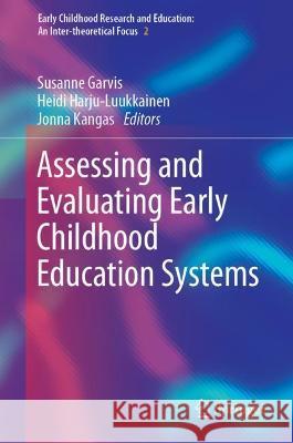 Assessing and Evaluating Early Childhood Education Systems  9783030999094 Springer International Publishing - książka