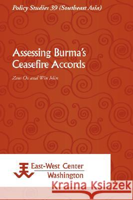 Assessing Burma's Ceasefire Accords Zaw Oo Win Min 9789812304957 Institute of Southeast Asian Studies - książka