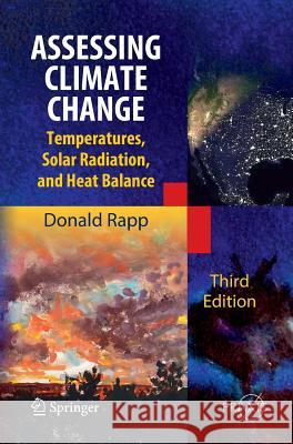 Assessing Climate Change: Temperatures, Solar Radiation and Heat Balance Rapp, Donald 9783319004549 Springer - książka