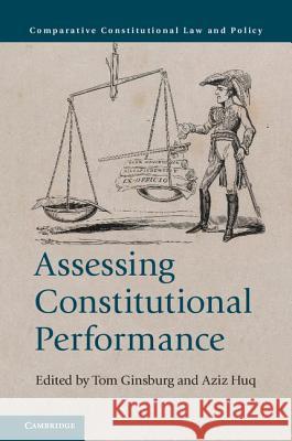 Assessing Constitutional Performance Tom Ginsburg Aziz Huq 9781107154797 Cambridge University Press - książka