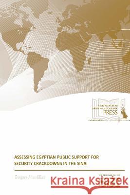 Assessing Egyptian Public Support For Security Crackdowns In The Sinai Aftandilian, Gregory 9781329780514 Lulu.com - książka