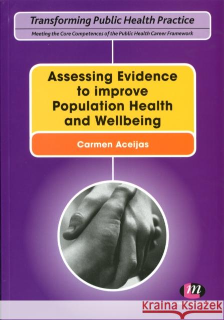 Assessing Evidence to Improve Population Health and Wellbeing Aceijas, Carmen 9780857253897  - książka