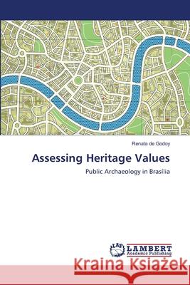 Assessing Heritage Values Renata De Godoy 9783659138539 LAP Lambert Academic Publishing - książka
