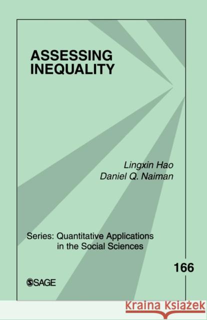 Assessing Inequality Lingxin Hao Daniel Q. Naiman 9781412926294 Sage Publications (CA) - książka