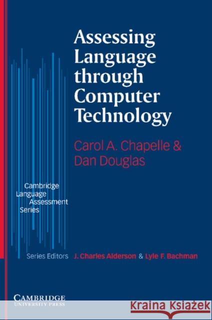 Assessing Language Through Computer Technology Chapelle, Carol a. 9780521549493  - książka
