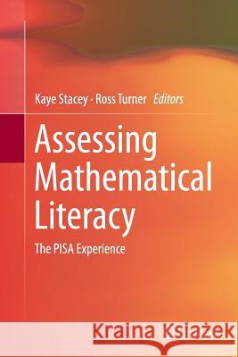 Assessing Mathematical Literacy: The Pisa Experience Stacey, Kaye 9783319346069 Springer - książka